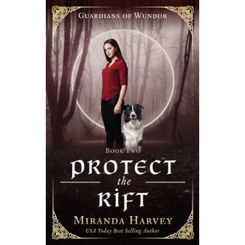 (영문도서) Protect the Rift: A Portal Fantasy Romance into a Mythical World - Book 2 Paperback, Independently Published, English, 9798831141092