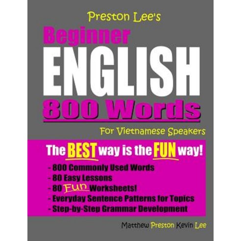 Preston Lee''s Beginner English 800 Words For Vietnamese Speakers Paperback, Independently Published, 9781081453381