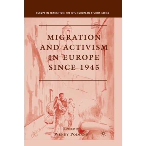 (영문도서) Migration and Activism in Europe Si Paperback, Palgrave MacMillan, English, 9781349373024