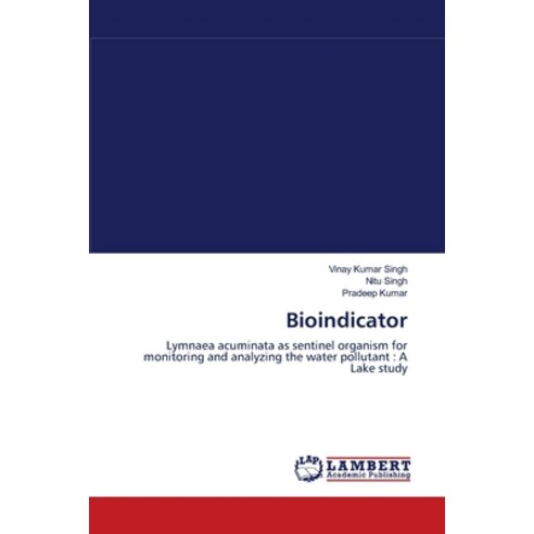 Bioindicator Paperback, LAP Lambert Academic Publis..., English, 9783846529454
