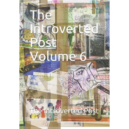 The Introverted Post Volume 6: July 2019 - October 2019 Paperback, Independently Published, English, 9781698562605