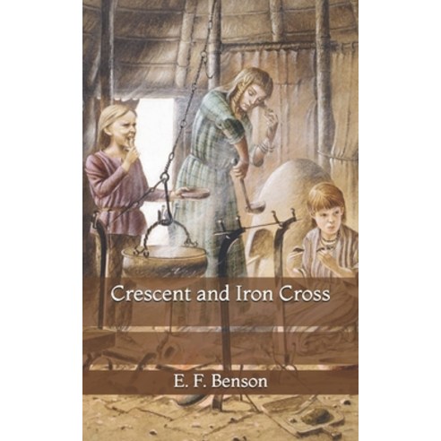 Crescent and Iron Cross Paperback, Independently Published, English, 9798735665557