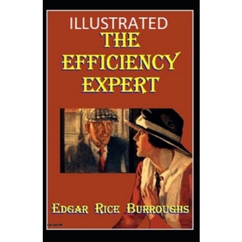 (영문도서) The Efficiency Expert Illustrated Paperback, Independently Published, English, 9798463402134