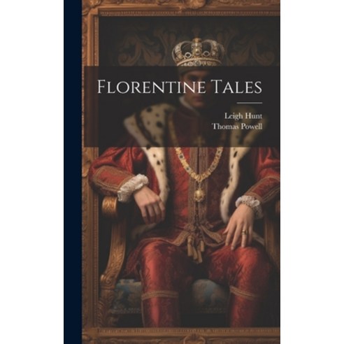 (영문도서) Florentine Tales Hardcover, Legare Street Press, English, 9781020338496