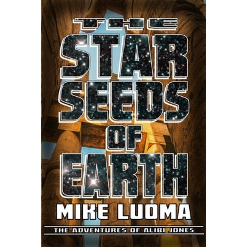 The Star Seeds of Earth Paperback, Lulu.com