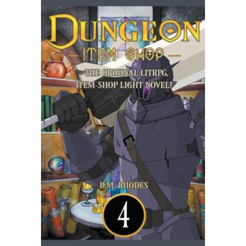 (영문도서) Dungeon Item Shop - The original litRPG item-shop light-novel! Paperback, Razzmatazz, English, 9798201926472