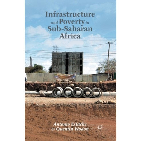 (영문도서) Infrastructure and Poverty in Sub-Saharan Africa Paperback, Palgrave MacMillan, English, 9781349479641