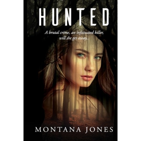 Hunted Paperback, Montana Jones, English, 9780646820453