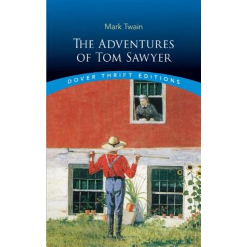 The Adventures of Tom Sawyer Paperback, Dover Publications