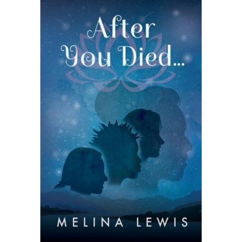 After you died... Paperback, Tankwa Sky Holdings Pty Ltd, English, 9781543930702