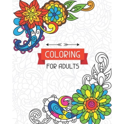 coloring for adults: An Adult Coloring Book with Motivational Quotes and Positive Affirmations for C... Paperback, Independently Published