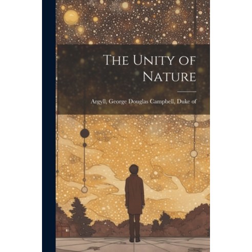 (영문도서) The Unity of Nature Paperback, Legare Street Press, English, 9781022017191