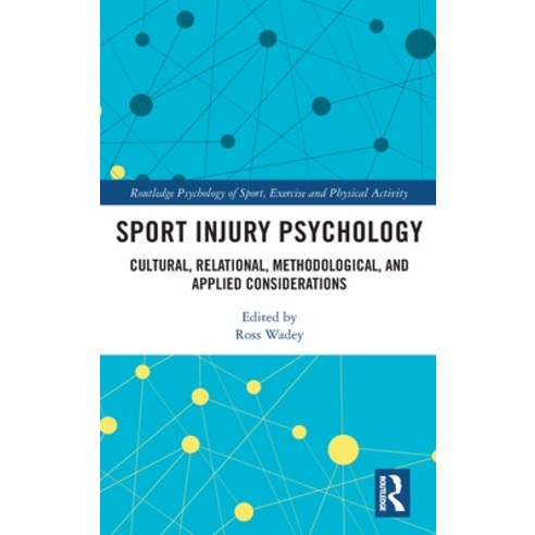 Sport Injury Psychology: Cultural Relational Methodological and Applied Considerations Hardcover, Routledge, English, 9780367223823