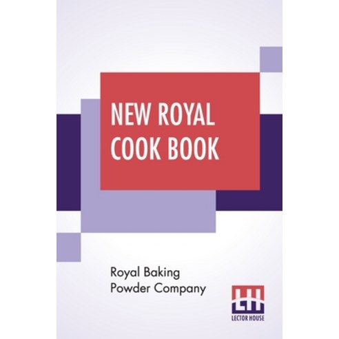 (영문도서) New Royal Cook Book Paperback, Lector House, English, 9789389582420