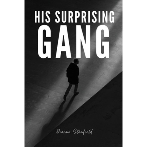 (영문도서) His Surprising Gang Paperback, Dianne Stanfield, English, 9781944253455