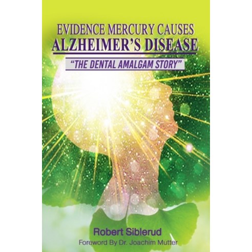 (영문도서) Evidence Mercury Causes Alzheimer''s Disease Paperback, Global Summit House, English, 9781957054001