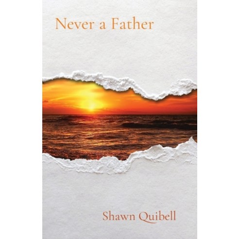 (영문도서) Never a Father Paperback, Shawn Quibell, English, 9798986878102
