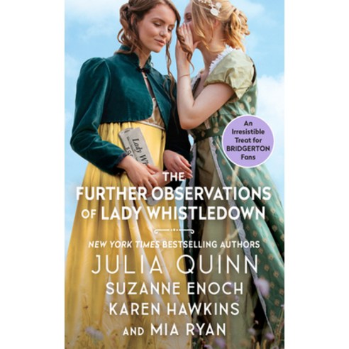 (영문도서) The Further Observations of Lady Whistledown Mass Market Paperbound, Avon Books, English, 9780060511500