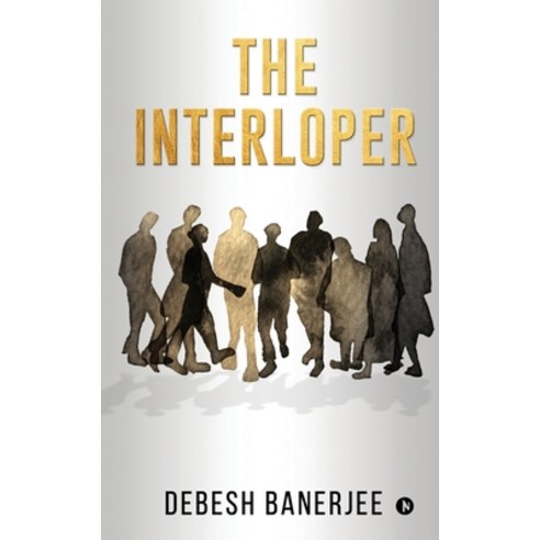 (영문도서) The Interloper Paperback, Notion Press, English, 9798894463698