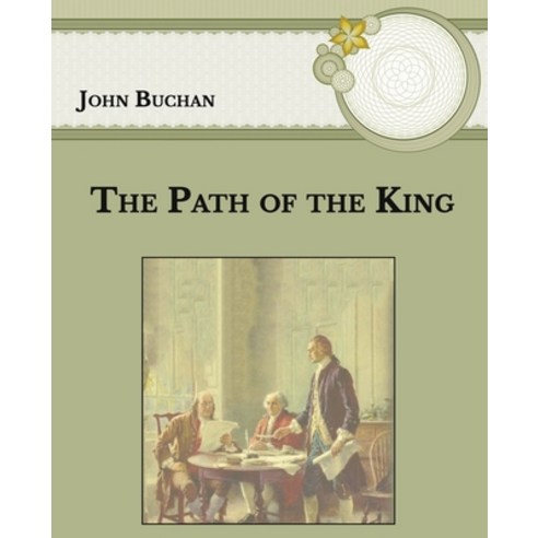 The Path of the King: Large Print Paperback, Independently Published, English, 9798596156201