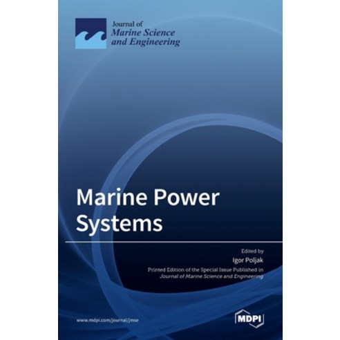 (영문도서) Marine Power Systems Hardcover, Mdpi AG, English, 9783036531502