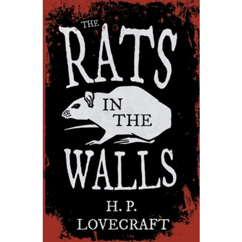 The Rats in the Walls (Fantasy and Horror Classics): With a Dedication by George Henry Weiss Paperback, Fantasy and Horror Classics, English, 9781447468288