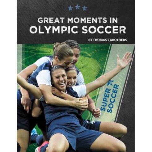 (영문도서) Great Moments in Olympic Socce Library Binding, Abdo Publishing, English, 9781532117442