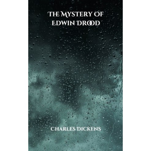 The Mystery Of Edwin Drood Paperback, Independently Published, English, 9798705631759