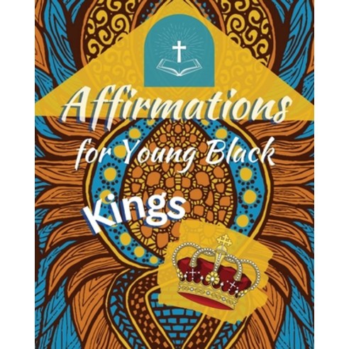 (영문도서) Affirmations for Young Black King''s Paperback, Independently Published, English, 9798884020436