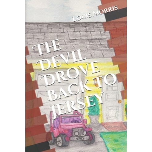 (영문도서) The Devil Drove Back to Jersey Paperback, Independently Published, English, 9798642677360