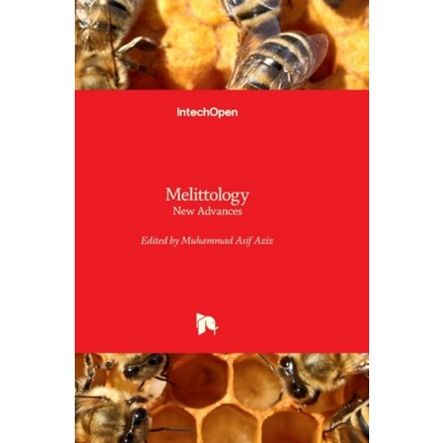 (영문도서) Melittology - New Advances Hardcover, Intechopen, English, 9781837693719