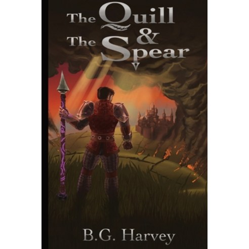 (영문도서) The Quill and The Spear Paperback, Harvey Writing Works LLC, English, 9781958224014