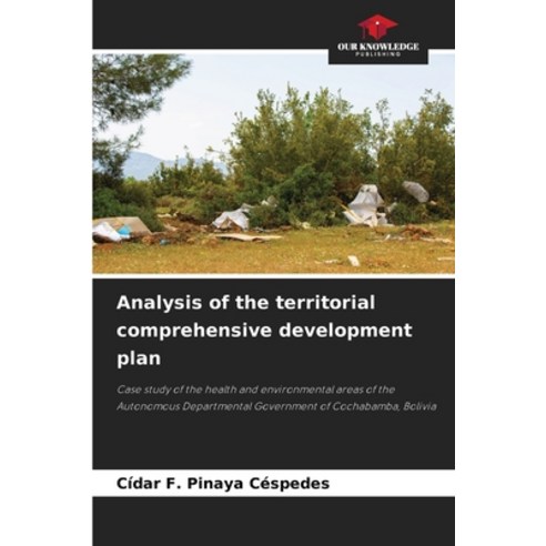 (영문도서) Analysis of the territorial comprehensive development plan Paperback, Our Knowledge Publishing, English, 9786207205844