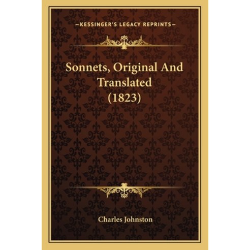 (영문도서) Sonnets Original And Translated (1823) Paperback, Kessinger Publishing, English, 9781165774678