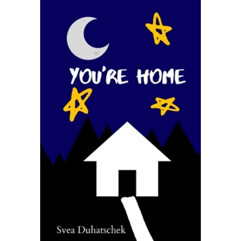 You''re home Paperback, Independently Published