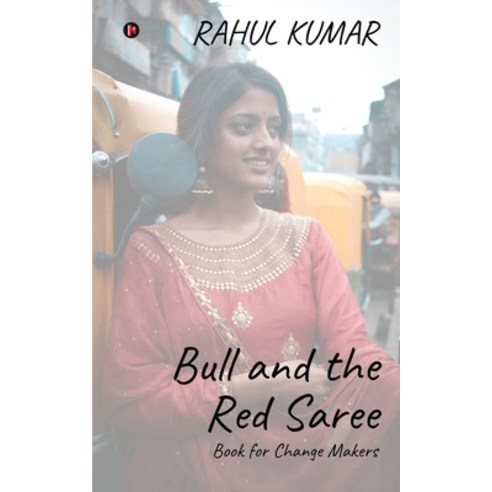Bull and the Red Saree: Book for Change Makers Paperback, Notion Press