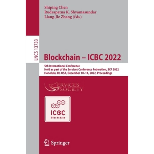 (영문도서) Blockchain - Icbc 2022: 5th International Conference Held as Part of the Services Conference... Paperback, Springer, English, 9783031234941