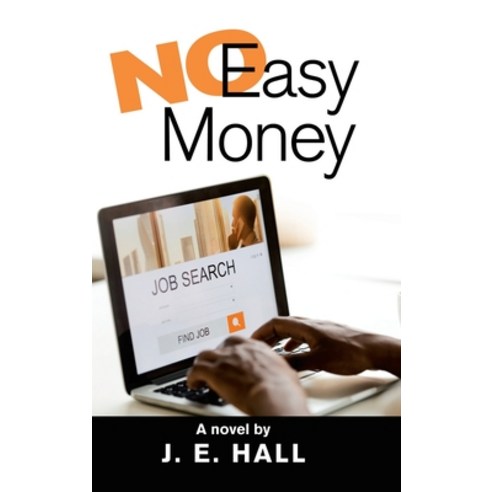 No Easy Money Hardcover, Authorhouse, English, 9781728368931