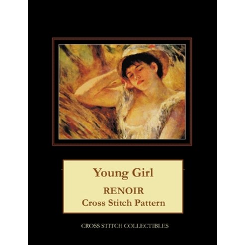 (영문도서) Young Girl: Renoir Cross Stitch Pattern Paperback, Createspace Independent Pub..., English, 9781721212705