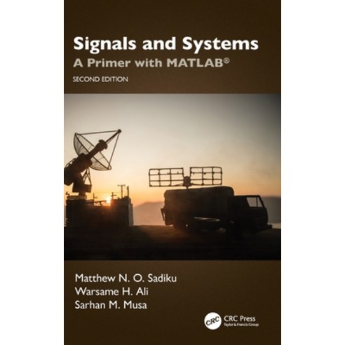 (영문도서) Signals and Systems: A Primer with Matlab(r) Hardcover, CRC Press, English, 9781032468679
