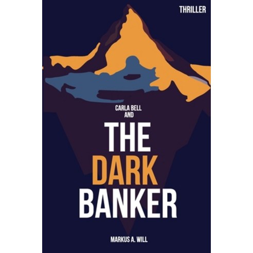 (영문도서) The Dark Banker Paperback, Independently Published, English, 9798770596052