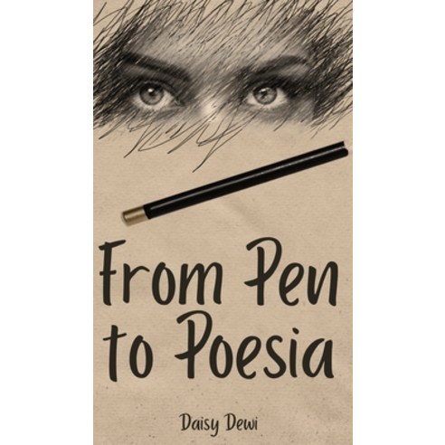 (영문도서) From Pen to Poesia Hardcover, Swan Charm Publishing, English, 9789916392874