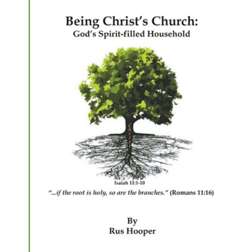 Being Christ''s Church: God''s Spirit-Filled Household Paperback, Independently Published, English, 9798723189256