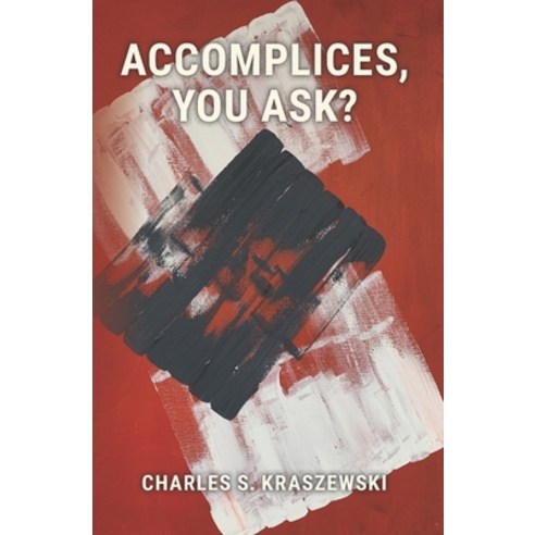 (영문도서) Accomplices You Ask? Paperback, Montag Press, English, 9781957010014
