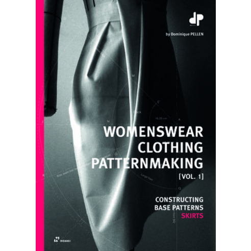 (영문도서) Patternmaking for Womenswear: A Reference Guide: Constructing Base Patterns Vol. 1: Skirts Paperback, Hoaki, English, 9788417656751