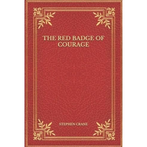 The Red Badge of Courage Paperback, Independently Published, English, 9798559788098