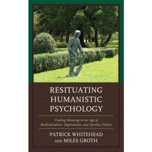 Resituating Humanistic Psychology Hardcover, Lexington Books