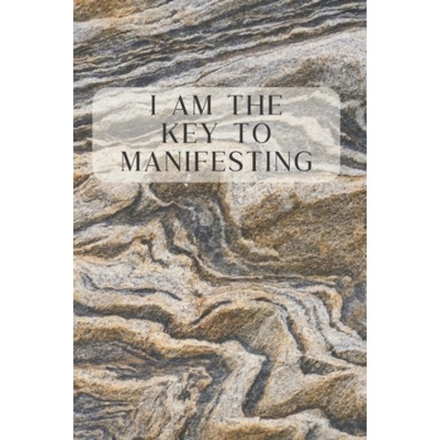 (영문도서) I Am The Key To Manifesting: A Manifesting and Scripting Workbook Using The Universal Law of ... Paperback, Independently Published, English, 9798694736282
