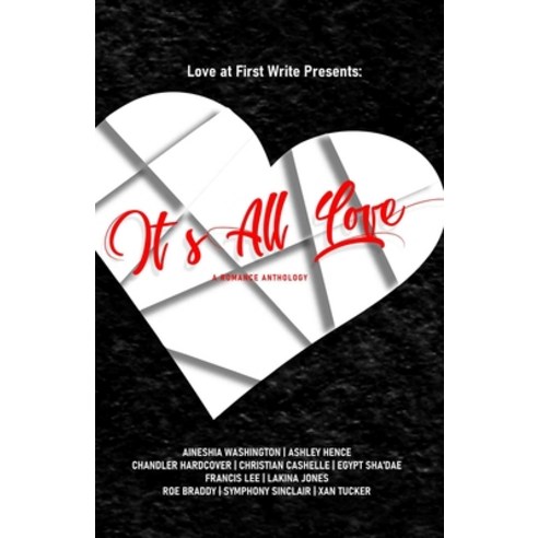 (영문도서) It''s All Love: A Romance Anthology Paperback, Alexandria Enterprises, LLC, English, 9780997940626