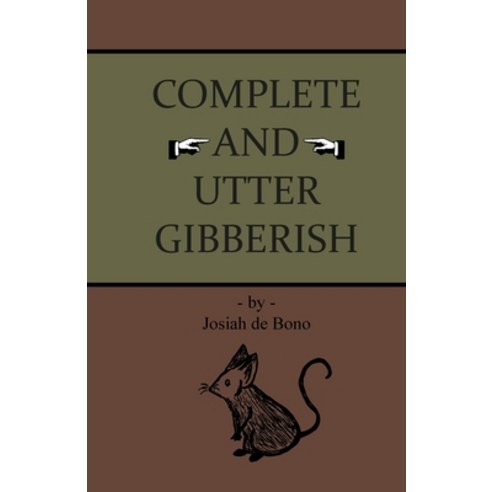 (영문도서) Complete and Utter Gibberish Paperback, Lulu.com, English, 9781471740626